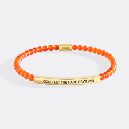 Don't Let The Hard Days Win Beaded Inspire Bracelet