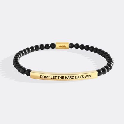 Don't Let The Hard Days Win Beaded Inspire Bracelet