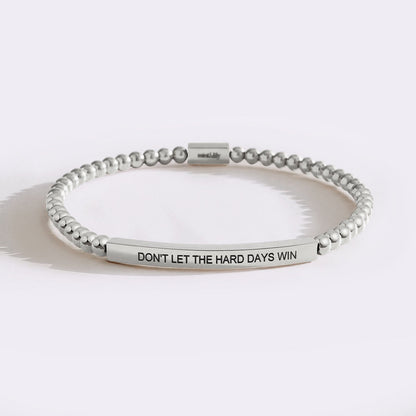 Don't Let The Hard Days Win Beaded Inspire Bracelet