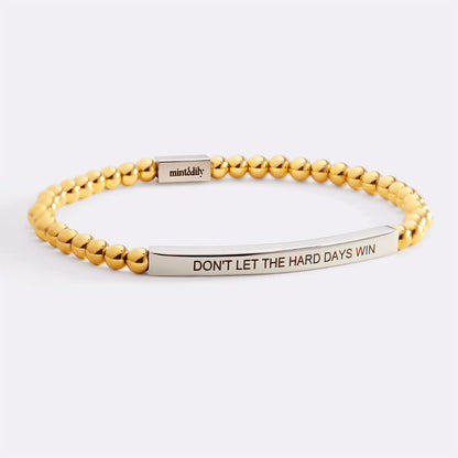 Don't Let The Hard Days Win Beaded Inspire Bracelet